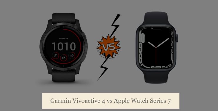 bombe Watt Baron Garmin Vivoactive 4 vs Apple Watch Series 7 (Comparison)