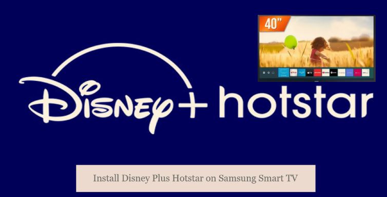 Disney Plus Hotstar on Samsung Smart TV