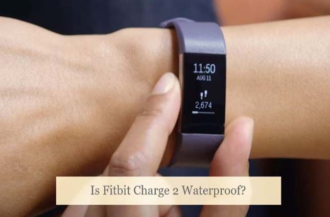 Shetland Derfor bogstaveligt talt Is Fitbit Charge 2 Waterproof? - Smart Digi Here