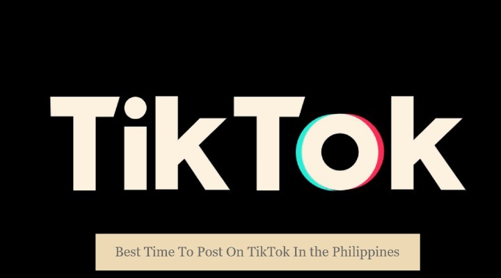 Best Time To Post On TikTok In the Philippines