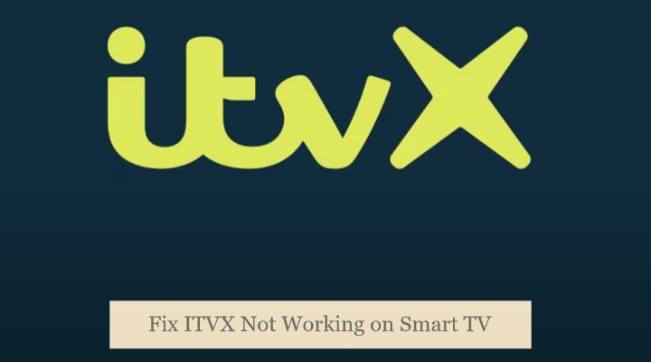 ITVX Not Working on Smart TV