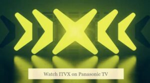 How To Watch ITVX On Panasonic TV (Android & Smart TV)