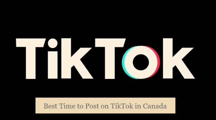 Best Time to Post on TikTok in Canada