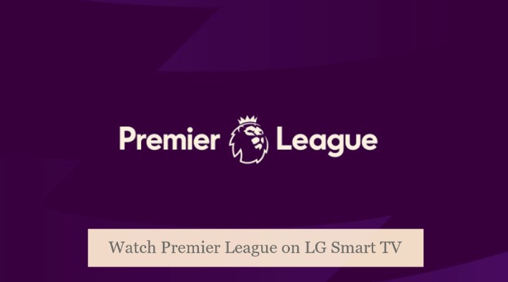 Premier League on LG Smart TV