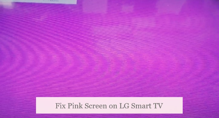 Pink Screen on LG TV