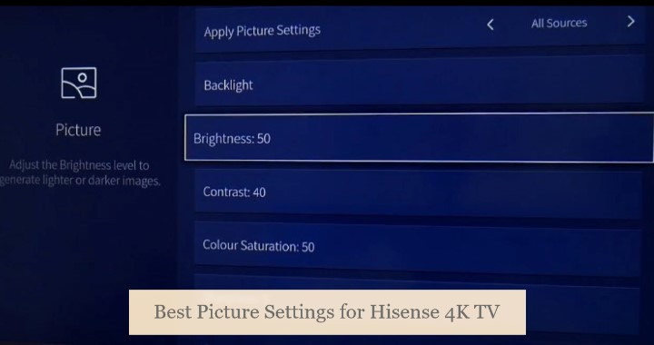 Best Picture Settings for Hisense 4K TV
