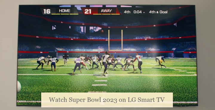 stream Super Bowl on LG Smart TV