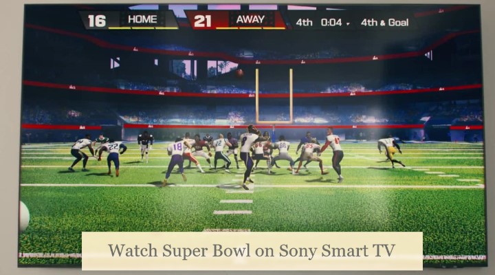 stream Super Bowl on Sony Smart TV