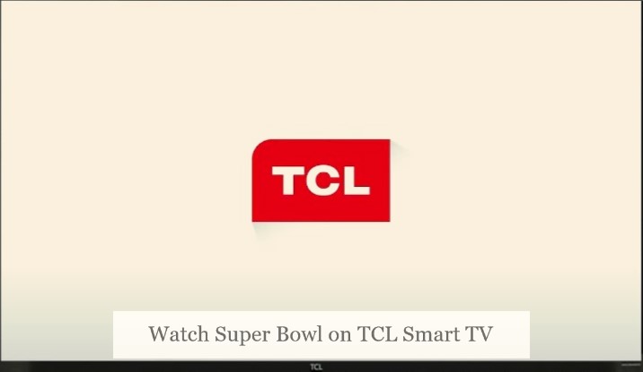 Super Bowl on TCL Smart TV