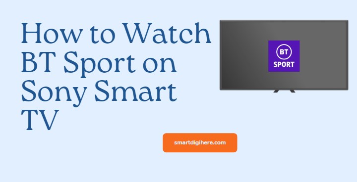 BT Sport on Sony Smart TV