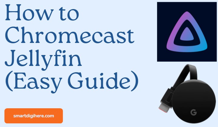 how to Chromecast Jellyfin