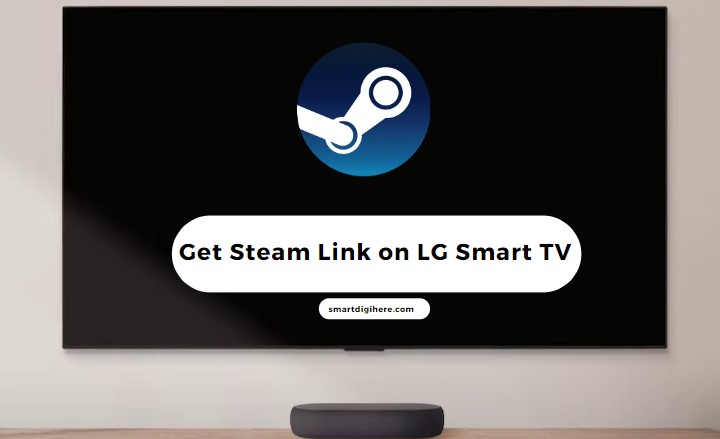 Get Steam Link on LG Smart TV
