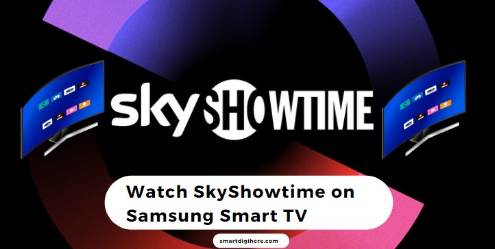 SkyShowtime on Samsung Smart TV