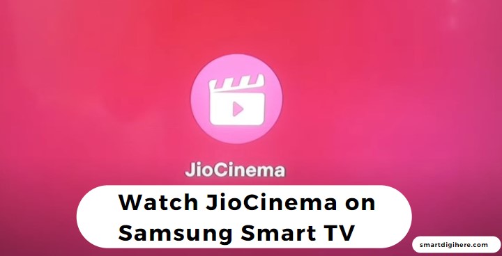 JioCinema on Samsung Smart TV