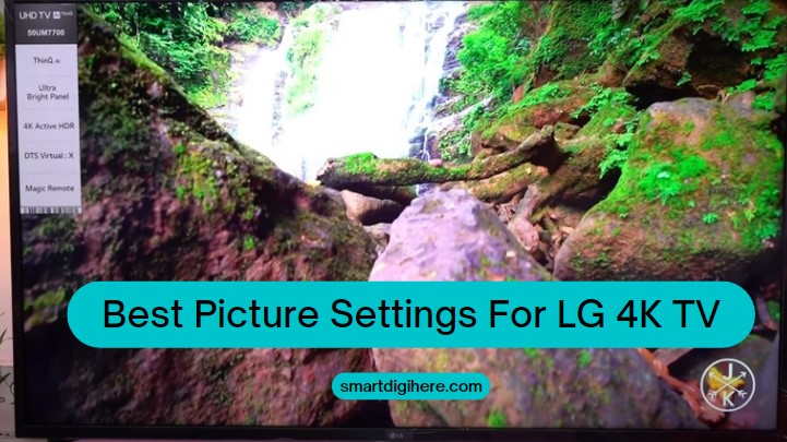 Picture Settings For LG 4K TV