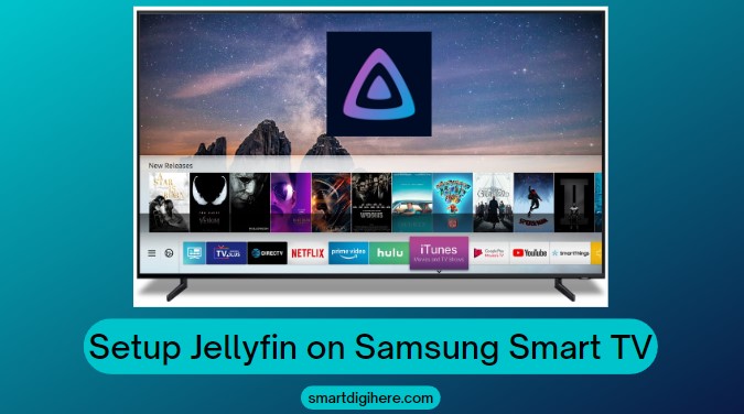 Setup Jellyfin on Samsung Smart TV