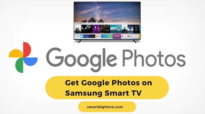 Google Photos on Samsung Smart TV