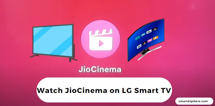 watch JioCinema on LG TV