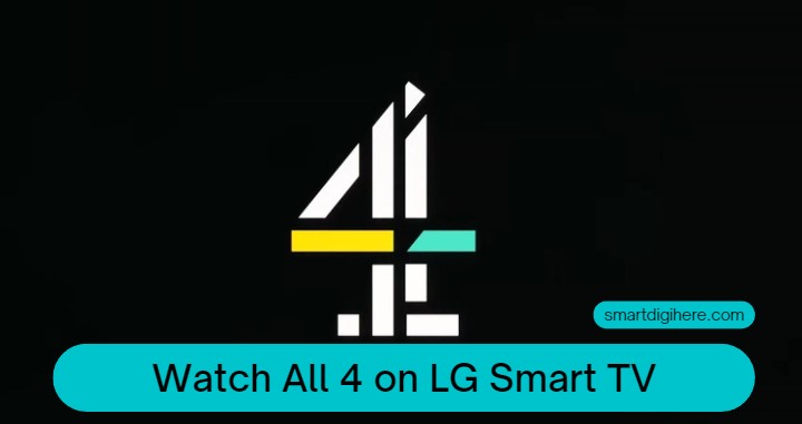 Get All 4 on LG TV