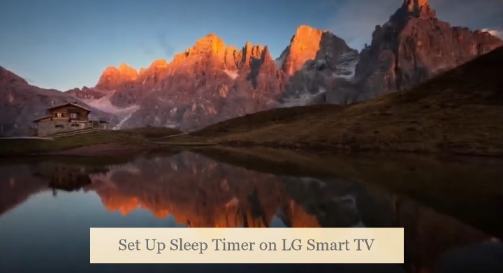 Set Up Sleep Timer on LG Smart TV