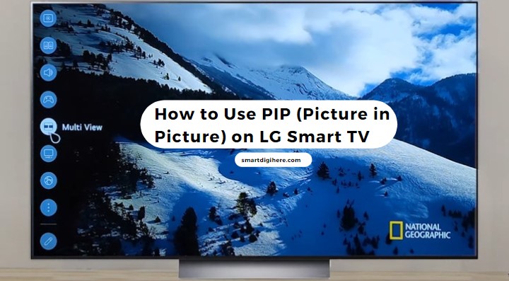 PIP Mode on LG Smart TV