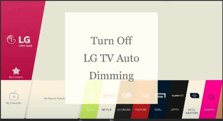 Turn Off LG TV Auto Dimming
