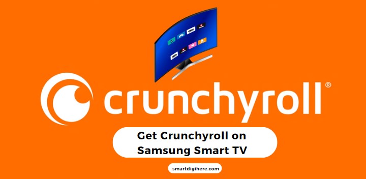 Crunchyroll on Samsung Smart TV