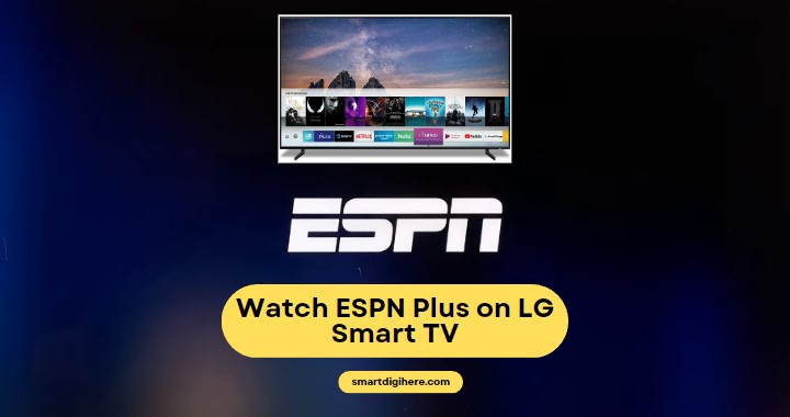 ESPN Plus on LG Smart TV