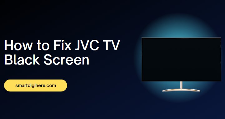 JVC TV Black Screen