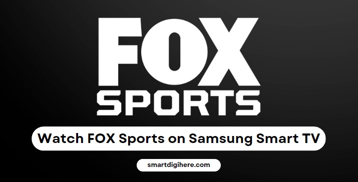 FOX Sports on Samsung Smart TV