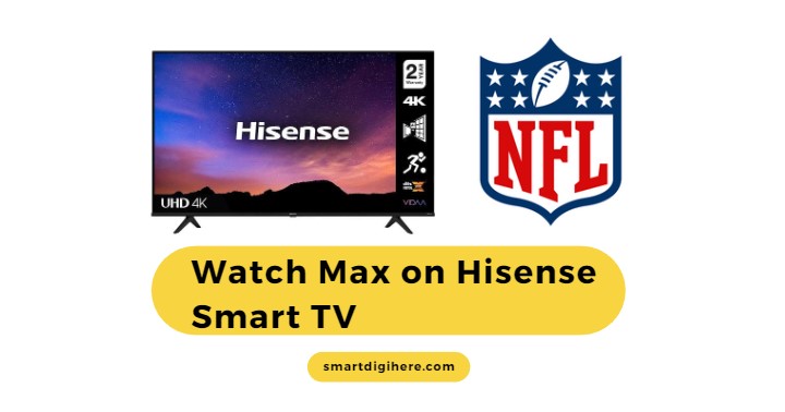 watch Max on Hisense Smart TV