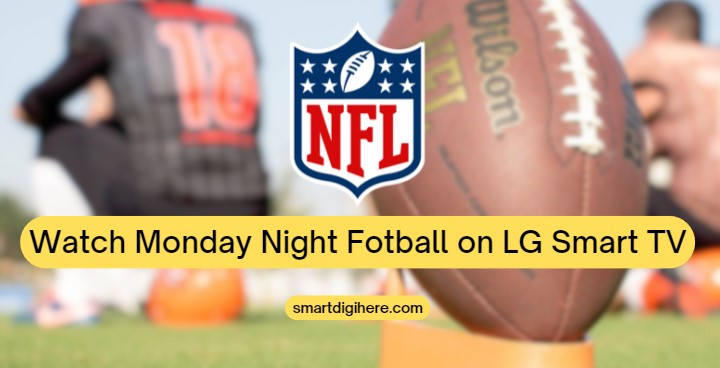 Monday Night Football on LG Smart TV