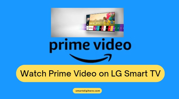 watch Prime Video on LG Smart TV