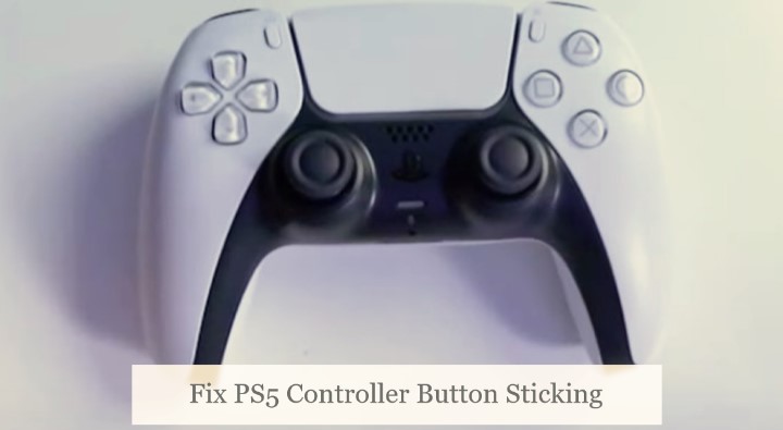 PS5 Controller Button Sticking