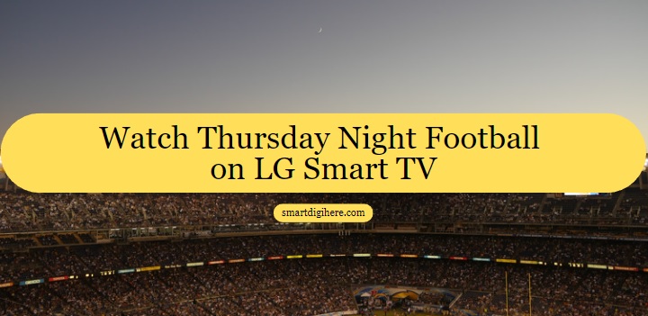 Thursday Night Football on LG Smart TV