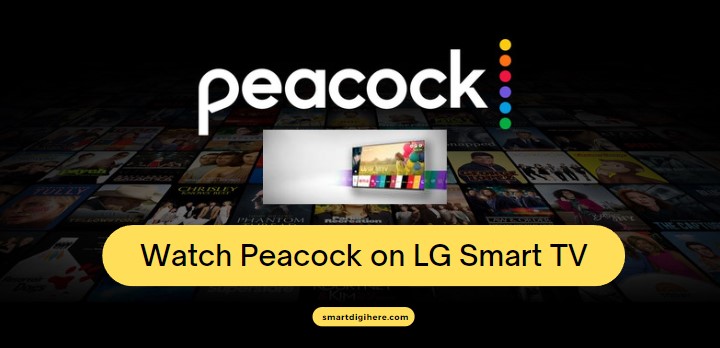 Watch Peacock on LG Smart TV