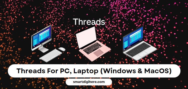 threads for pc and laptop