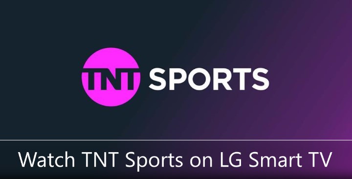 TNT Sports on LG Smart TV