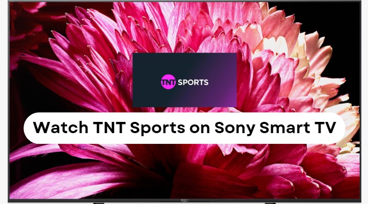 How To Watch Tnt Sports