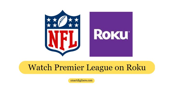 watch Premier League on Roku