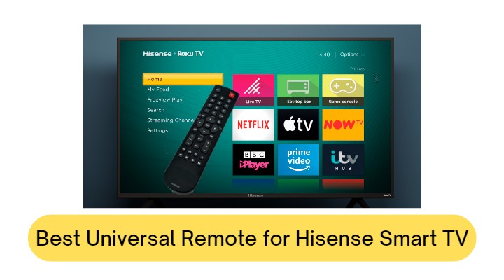 Best Universal Remote for Hisense Smart TV
