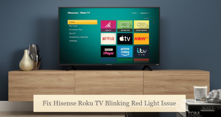 Fix Hisense Roku TV Blinking Red Light Issue