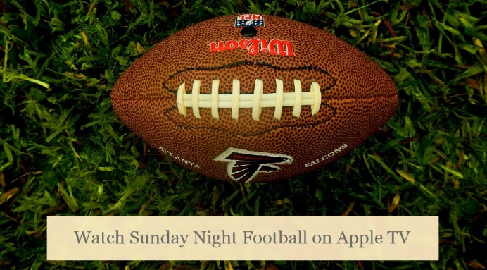 How To Watch Sunday Night Football 2023